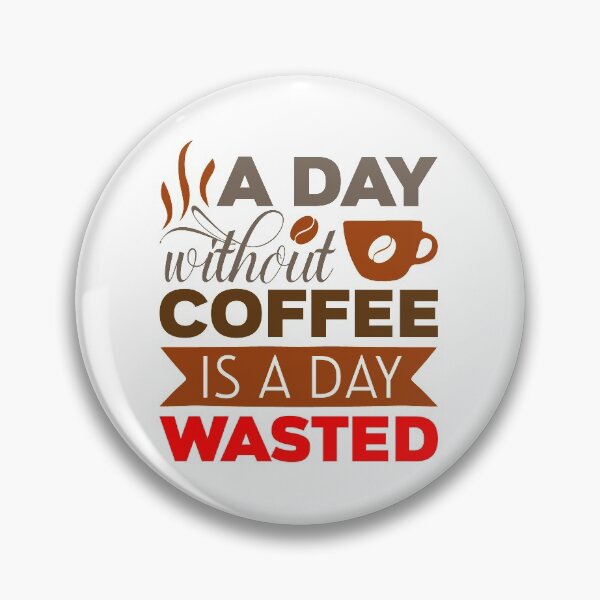 Item preview, coffee lovers ,A day without coffee designed and sold by OzyManDiaS90.