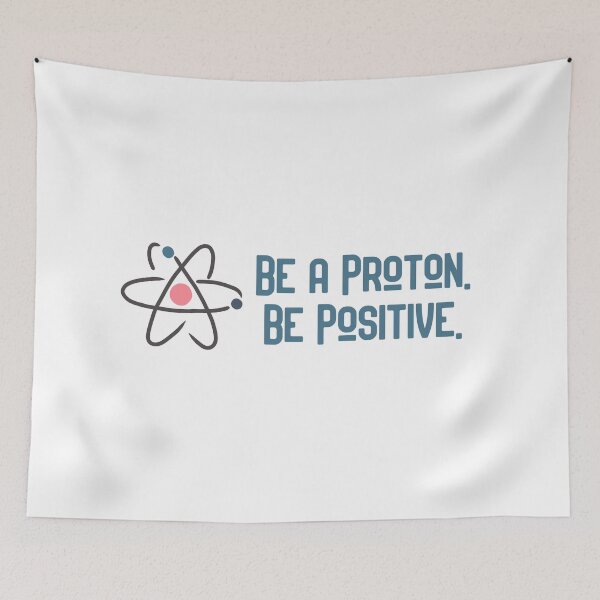Item preview, Be a Proton, Be Positive designed and sold by generationgap.