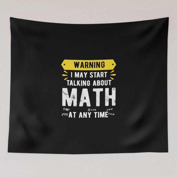 Item preview, Warning I May Start Talking About Math At Any Time,hard math designed and sold by CodingForTech.