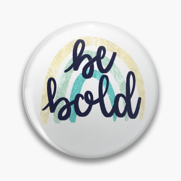 Item preview, Be Bold designed and sold by little-ace98.