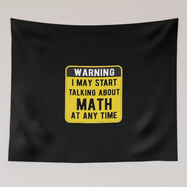 Item preview, Warning I May Start Talking About Math At Any Time,hard math designed and sold by CodingForTech.