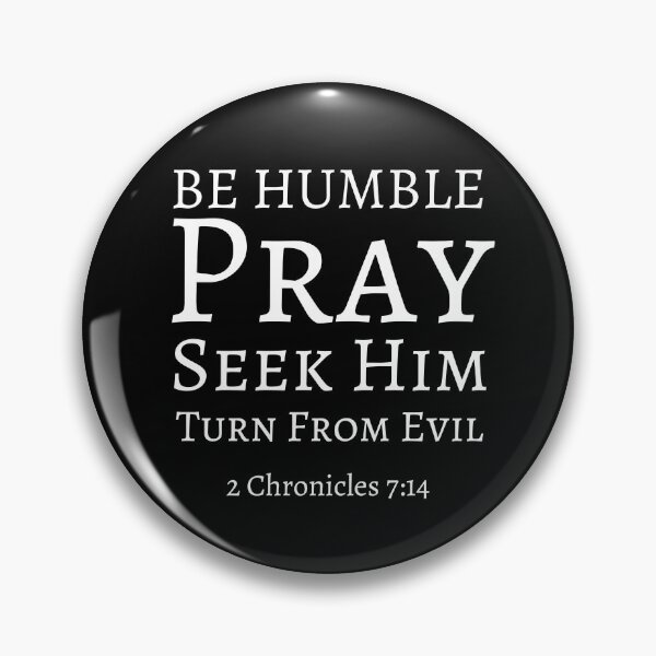 Item preview, Be Humble Pray Seek Him Turn From Evil designed and sold by LLBee.