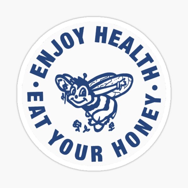 Item preview, Enjoy health, eat your honey  designed and sold by isalovesdogs.