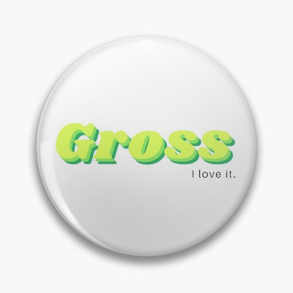 Item preview, lil gross i love it designed and sold by lilscience.