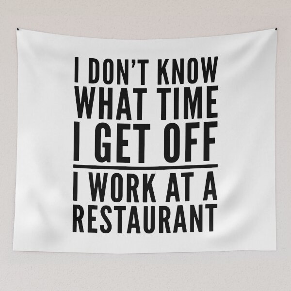 Item preview, I Work at a Restaurant - Funny Design designed and sold by HalpinDesign.