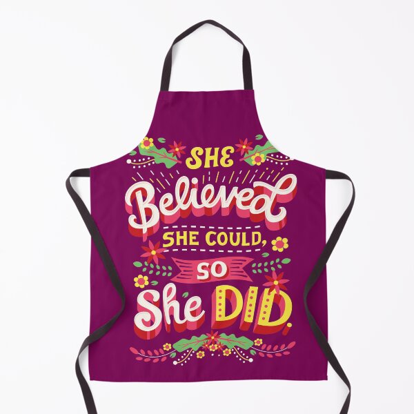 She believed she could Apron