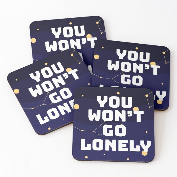 Item preview, You Won't Go Lonely designed and sold by camronmorrissey.