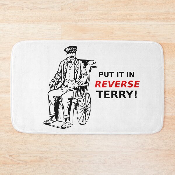 Item preview, Put It In Reverse Terry designed and sold by dadthebubblegut.