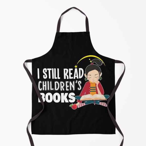 Item preview, I Still Read Children's Books - Book Reader - Reading Lover designed and sold by Dressed For Duty.