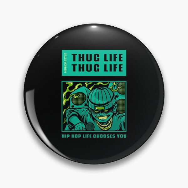 Item preview, Thug Life | HIP HOP LIFE CHOOSES YOU designed and sold by AladdinMktgs.