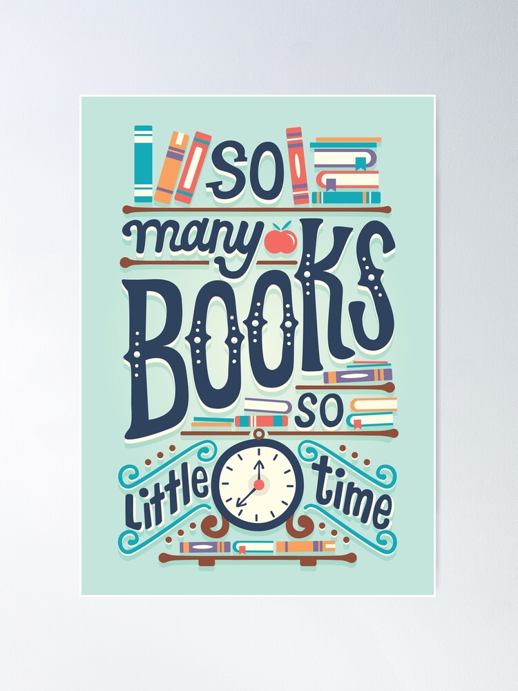 Thumbnail 2 of 3, Poster, So many books so little time designed and sold by Risa Rodil.
