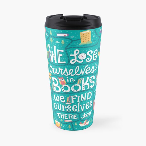 Lose ourselves in books Travel Mug