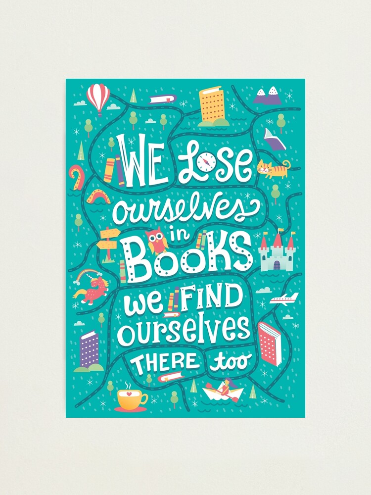 Thumbnail 1 of 3, Photographic Print, Lose ourselves in books designed and sold by risarodil.