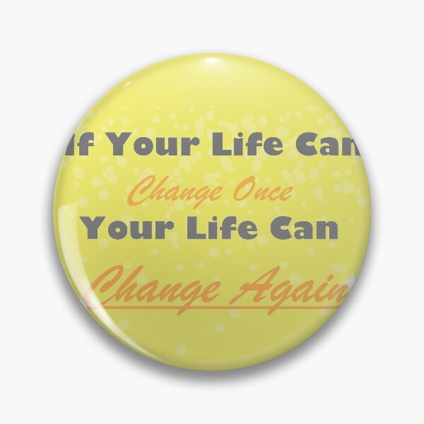 Item preview, If Life changes for the worse, Change it Back For the Best. designed and sold by TTF-Creative758.