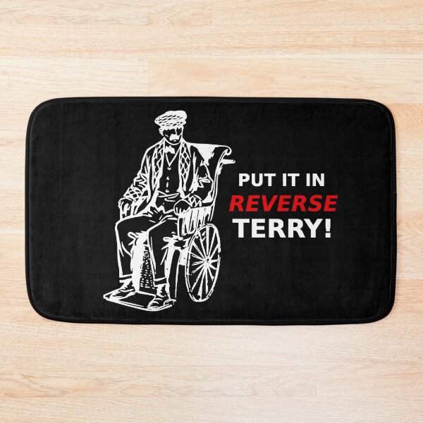 Item preview, Put It In Reverse Terry designed and sold by dadthebubblegut.