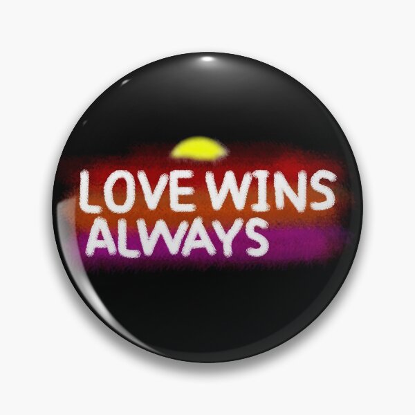Item preview, Love wins always designed and sold by HibouMagique.