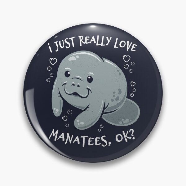 Item preview, I Just Really Love Manatees, OK? designed and sold by Bangtees.