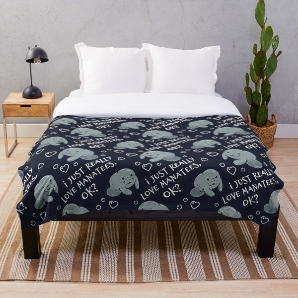 I Just Really Love Manatees, OK? Throw Blanket
