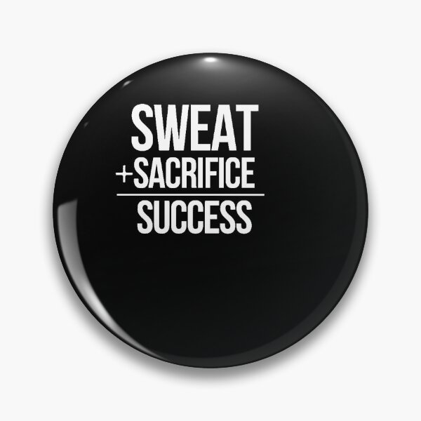 Item preview, Sweat + Sacrifice = Success - cool ambitious person Gift designed and sold by Teenation9.