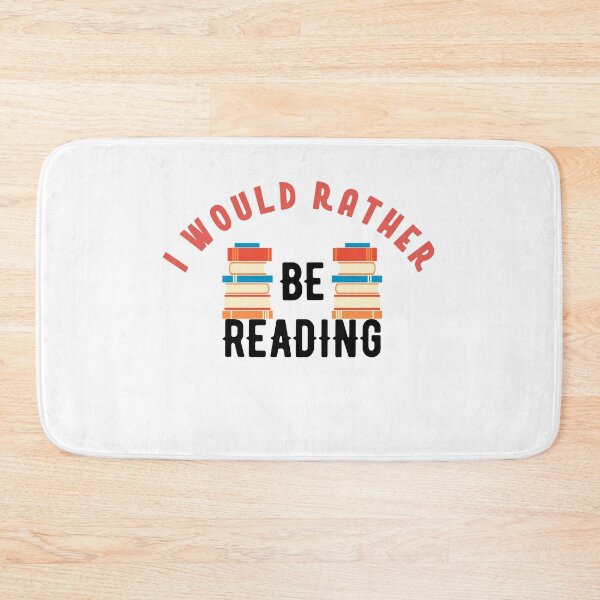 Item preview, I would rather be reading designed and sold by bumperapparels.