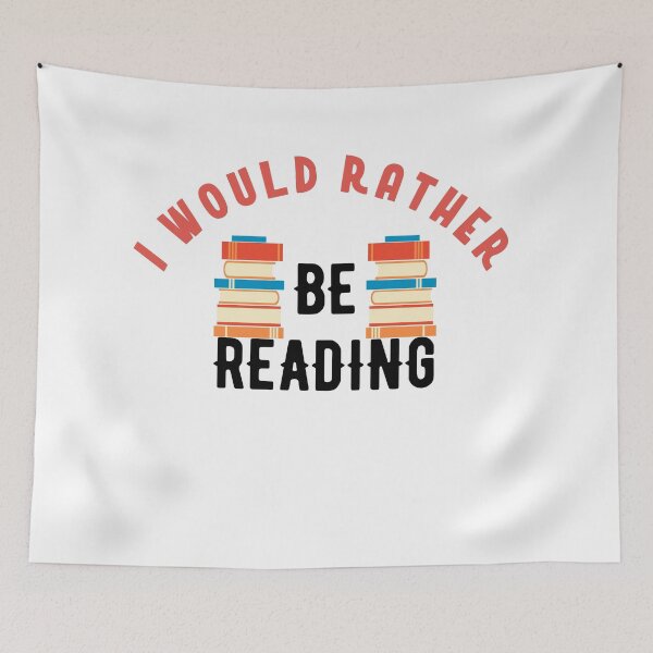 Item preview, I would rather be reading designed and sold by bumperapparels.