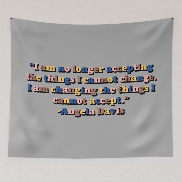 Item preview, I am no longer accepting the things I cannot change. I am changing the things I cannot accept. designed and sold by Bri Lantrip.