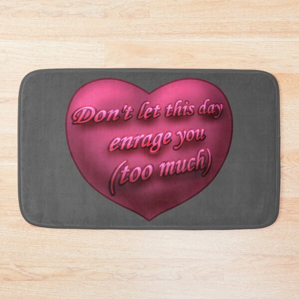 Item preview, Don't let this day enrage you (too much) designed and sold by markarts.