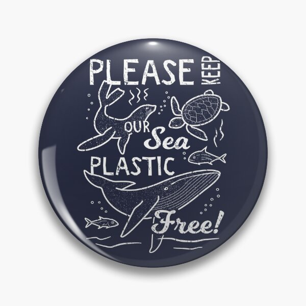 Please Keep Our Sea Plastic Free - Marine Animals Pin