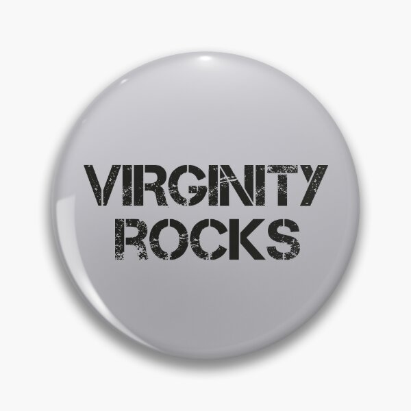 Virginity Rocks Vintage Funny Pins and Buttons | Redbubble