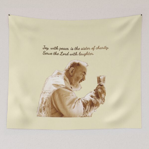 Item preview,  Padre Pio of Pietrelcina "Joy, with peace, is the sister of charity. Serve the Lord with laughter."  designed and sold by neteor.