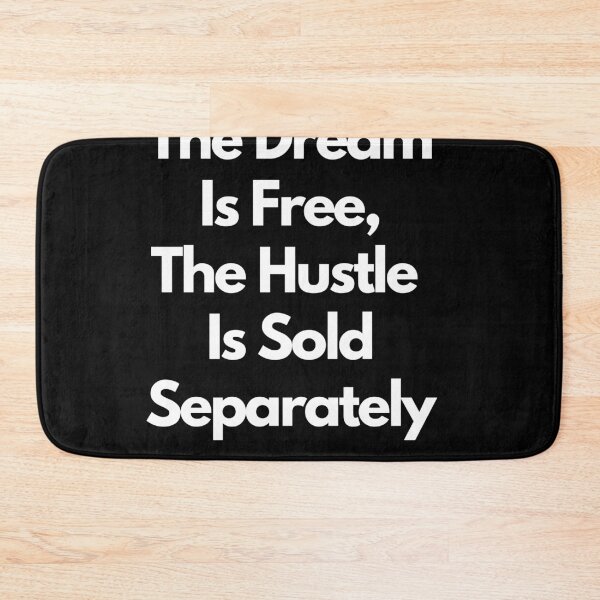 Item preview, The dream is free, the hustle is sold separately designed and sold by arnabbabai.