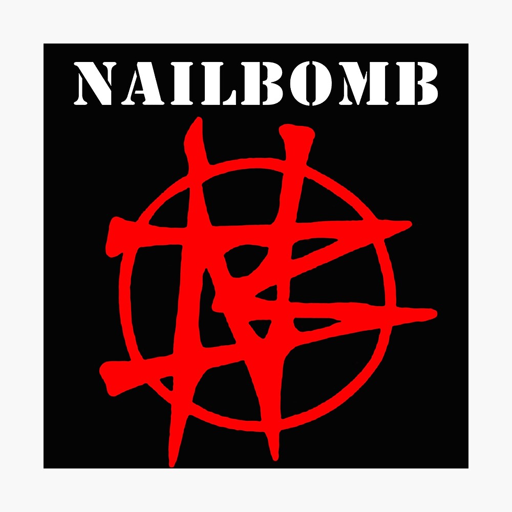 Nailbomb Band Logo Poster By Lithoman2 Redbubble