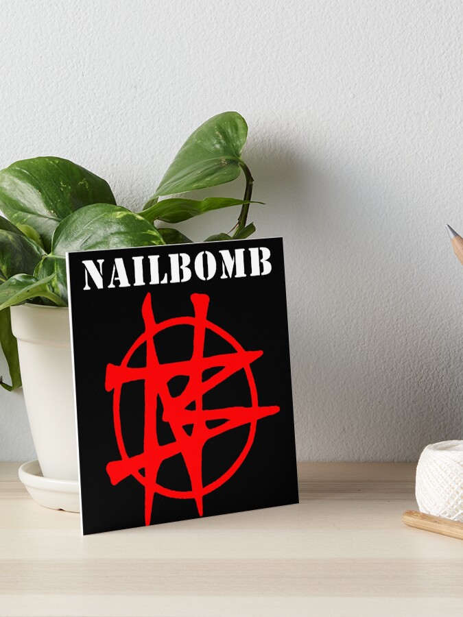 Nailbomb Band Logo Art Board Print By Lithoman2 Redbubble