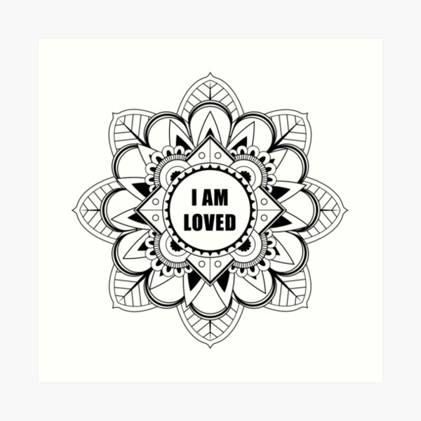 I Am Loved Mindfulness Mandala Art Print