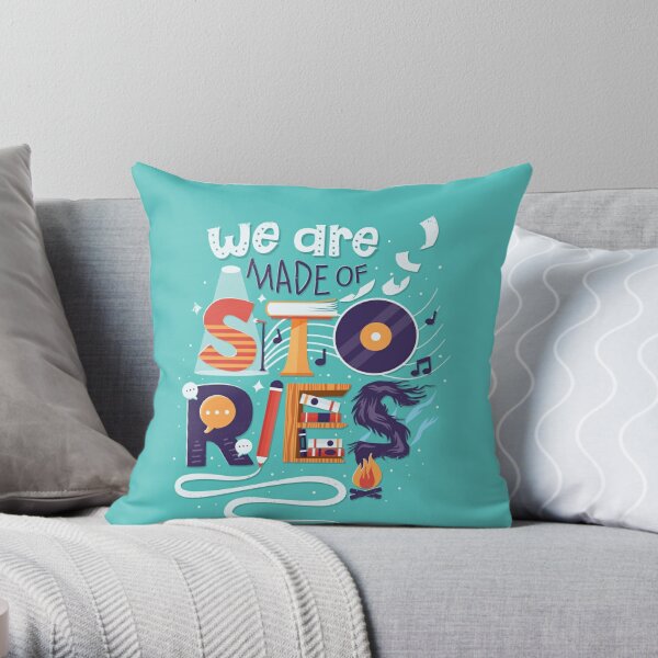 We Are Made of Stories Throw Pillow