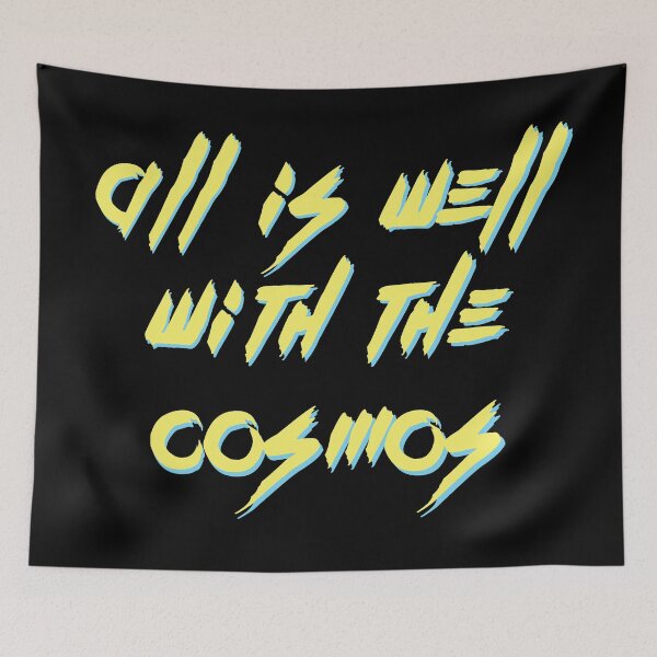 Item preview, All Is Well With The Cosmos designed and sold by Legit Hooligan.