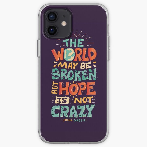Hope is not crazy iPhone Soft Case