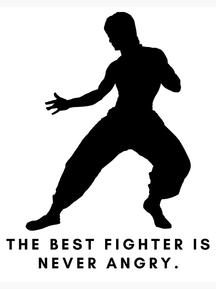 The Best Fighter Is Never Angry The Best Fighter Is Never Angry." Art Board Print By Spaceraaj | Redbubble