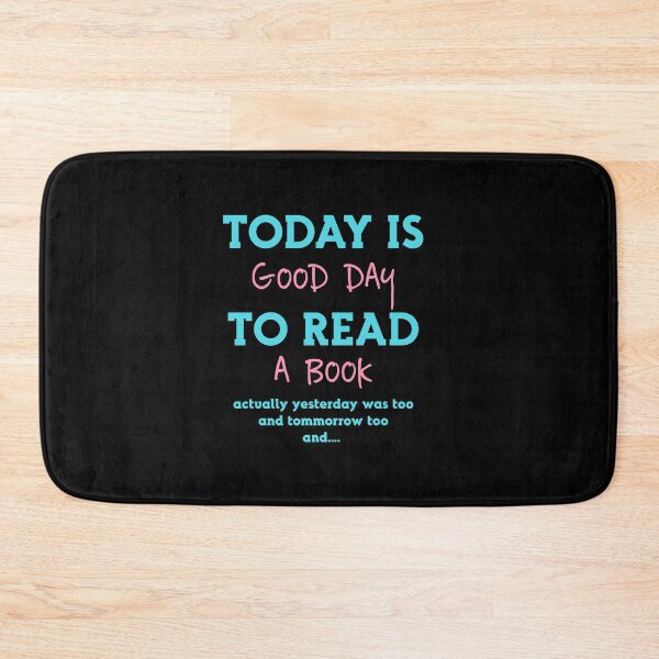 Item preview, Today is a good day to read a book. designed and sold by bumperapparels.