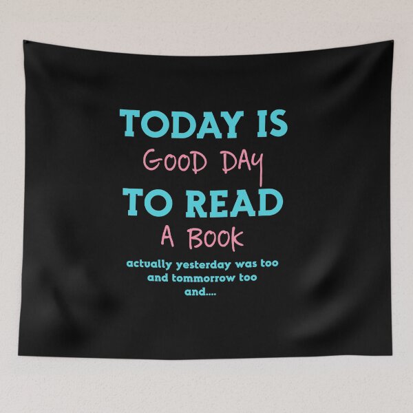 Item preview, Today is a good day to read a book. designed and sold by bumperapparels.