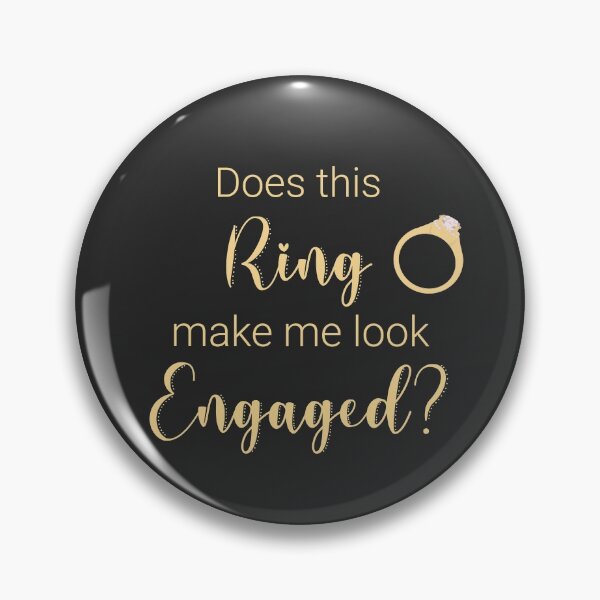 Item preview, Does this ring make me look engaged wedding announcement designed and sold by JokeGysen.