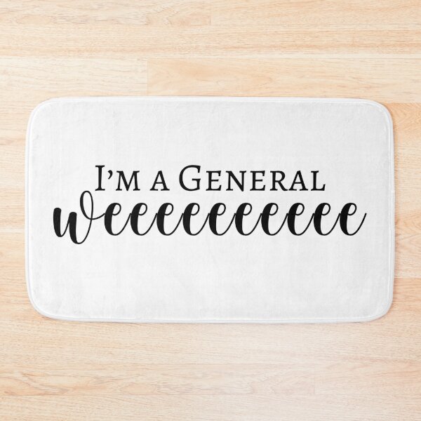 Item preview, I'm a general wee designed and sold by BridgetLynnC.