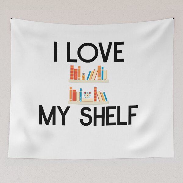 Item preview, I love my shelf designed and sold by bumperapparels.