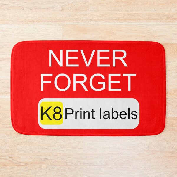 Item preview, Never Forget K8 Print Labels Button Front End designed and sold by wrestletoys.