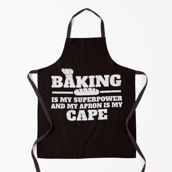 Item preview, baking is my superpower and my apron is my cape t-shirt designed and sold by Majesticoo.