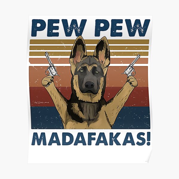DOG PEW PEW MADAFAKAS VINTAGE RETRO Poster