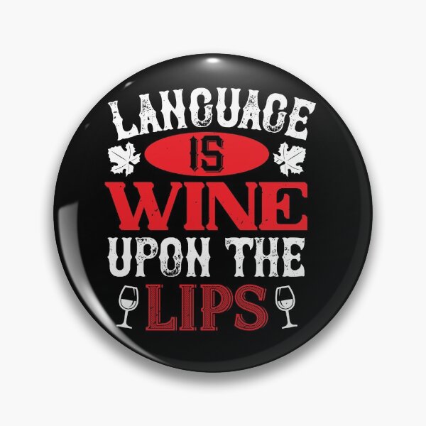 Item preview, Language Is Wine Upon The Lips designed and sold by GoodVibeDesign.