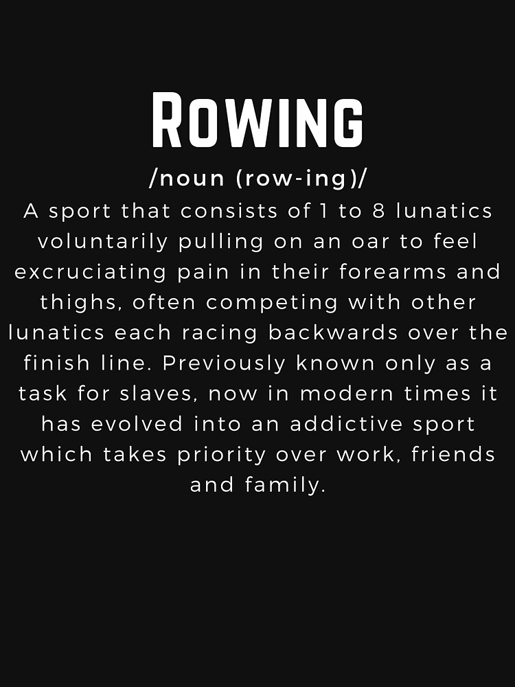 "Rowing Definition" Tshirt by RachelWills Redbubble