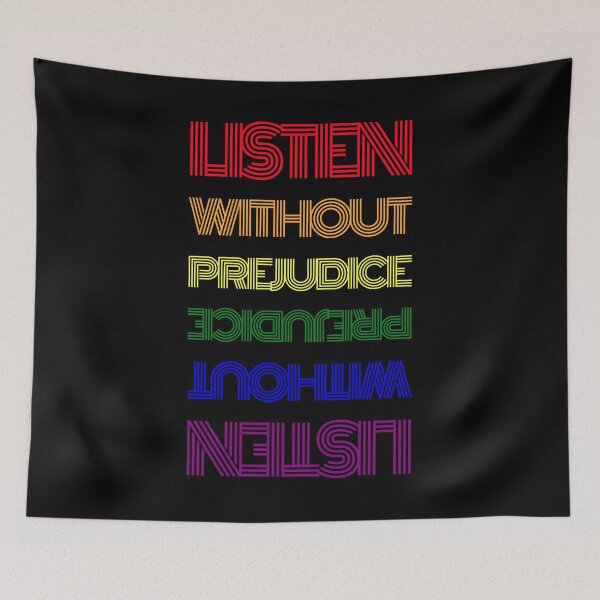 Item preview, Listen without prejudice quote in pride colours designed and sold by TopplundDesigns.