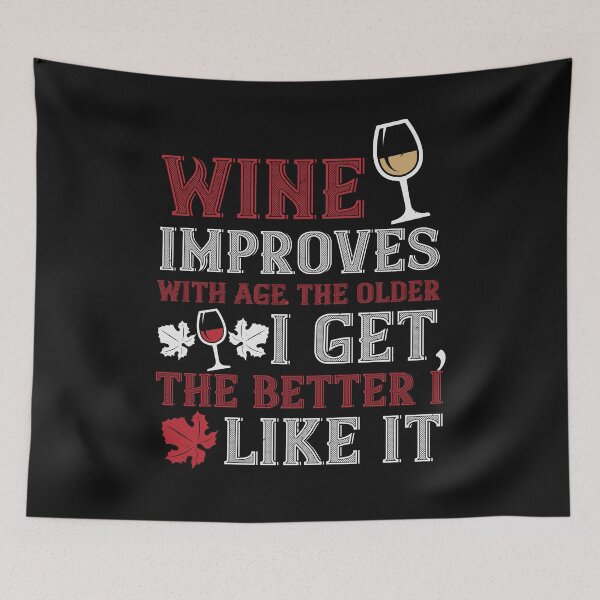 Item preview, Wine Improves With Age The Older designed and sold by GoodVibeDesign.